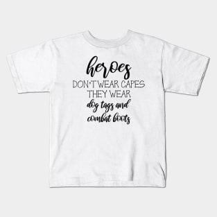 Heroes Wear Dog Tag & Combat Boots Veterans Kids T-Shirt